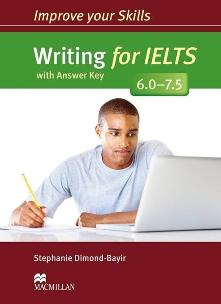 Improve your Skills Writing for IELTS 6.0-7.5
