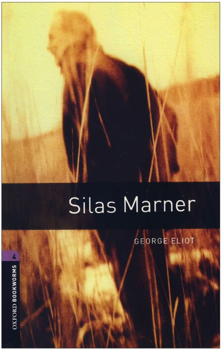 Oxford Bookworms 4 Silas Marner