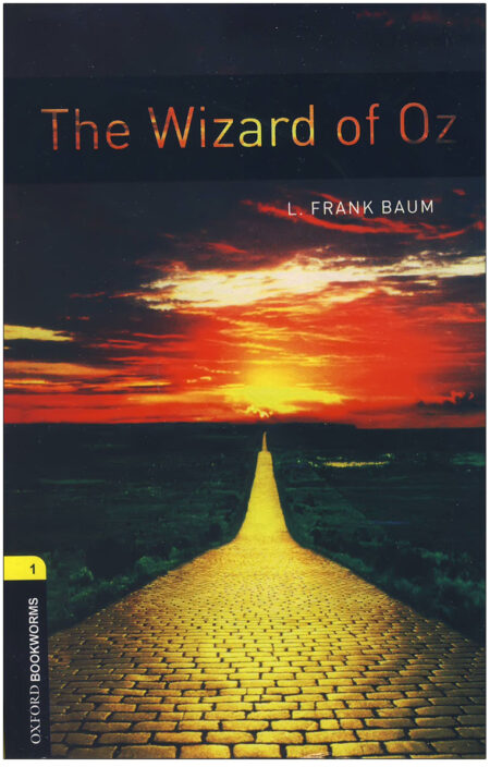 Oxford Bookworms 1 The Wizard of Oz